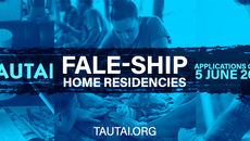 Artist call-out for new Moana activation; TAUTAI FALE-SHIP Home Residencies.