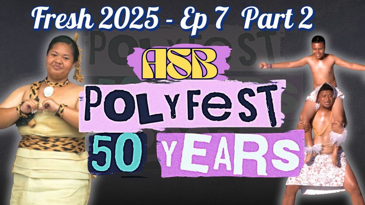 Fresh 2025 - Ep 7 | Celebrating 50 Years Of Polyfest Greatness Part 2 ...
