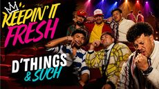D Things N Such | Keepin' It Fresh