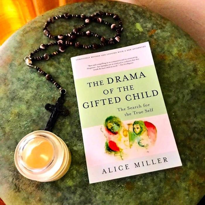 "Drama of the Gifted Child"